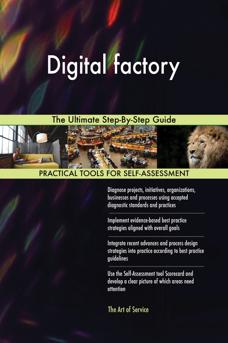 Digital factory The Ultimate Step-By-Step Guide by Gerardus Blokdyk ...