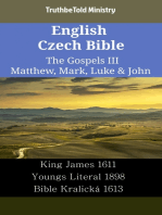 English Czech Bible - The Gospels III - Matthew, Mark, Luke & John: King James 1611 - Youngs Literal 1898 - Bible Kralická 1613