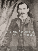 Life and Adventures of "Billy Dixon": of Adobe Walls, Texas Panhandle (Illustrated)