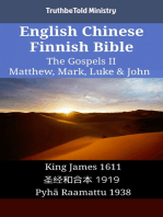 English Chinese Finnish Bible - The Gospels II - Matthew, Mark, Luke & John: King James 1611 - 圣经和合本 1919 - Pyhä Raamattu 1938