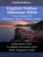 English Italian Albanian Bible - The Gospels III - Matthew, Mark, Luke & John: King James 1611 - La Bibbia Riveduta 1924 - Bibla Shqiptare 1884