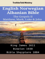 English Norwegian Albanian Bible - The Gospels II - Matthew, Mark, Luke & John: King James 1611 - Bibelen 1930 - Bibla Shqiptare 1884