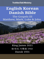 English Korean Danish Bible - The Gospels III - Matthew, Mark, Luke & John: King James 1611 - 한국의 거룩한 1910 - Dansk 1931