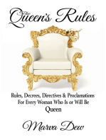 The Queen's Rules: Rules, Decrees, Directives & Proclamations For Every Woman Who Is or Will Be Queen