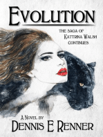 Evolution: The Saga of Kattrina Walsh Continues (Volume 2)