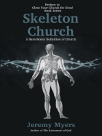 Skeleton Church: A Bare-Bones Definition of Church: Close Your Church for Good, #0