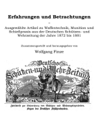 Erfahrungen und Betrachtungen: Ausgewählte Artikel zu Waffentechnik, Munition und Schießpraxis aus der Deutschen Schützen- und Wehrzeitung der Jahre 1872 bis 1881