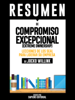 Compromiso Excepcional (Extreme Ownership): Lecciones De Los SEAL Para Liderar Su Empresa - Resumen Del Libro De Jocko Willink