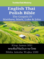 English Thai Polish Bible - The Gospels IV - Matthew, Mark, Luke & John: King James 1611 - พระคัมภีร์ฉบับภาษาไทย - Biblia Jakuba Wujka 1599