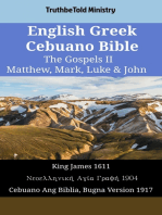 English Greek Cebuano Bible - The Gospels II - Matthew, Mark, Luke & John