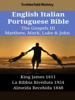 English Italian Portuguese Bible - The Gospels III - Matthew, Mark, Luke & John: King James 1611 - La Bibbia Riveduta 1924 - Almeida Recebida 1848