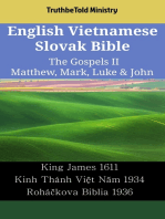 English Vietnamese Slovak Bible - The Gospels II - Matthew, Mark, Luke & John: King James 1611 - Kinh Thánh Việt Năm 1934 - Roháčkova Biblia 1936