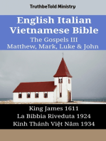 English Italian Vietnamese Bible - The Gospels III - Matthew, Mark, Luke & John: King James 1611 - La Bibbia Riveduta 1924 - Kinh Thánh Việt Năm 1934