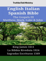 English Italian Spanish Bible - The Gospels III - Matthew, Mark, Luke & John: King James 1611 - La Bibbia Riveduta 1924 - Sagradas Escrituras 1569