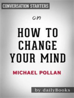 How To Change Your Mind: by Michael Pollan | Conversation Starters