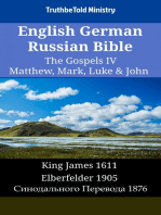 English German Russian Bible - The Gospels IV - Matthew, Mark, Luke & John: King James 1611 - Elberfelder 1905 - Синодального Перевода 1876