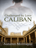 Caliban: Challenged by Love, #1