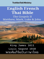 English French Thai Bible - The Gospels II - Matthew, Mark, Luke & John: King James 1611 - Louis Segond 1910 - พระคัมภีร์ฉบับภาษาไทย
