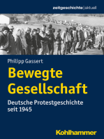 Bewegte Gesellschaft: Deutsche Protestgeschichte seit 1945