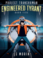 Engineered Tyrant: Project Transhuman, #5