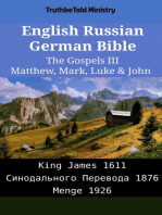 English Russian German Bible - The Gospels III - Matthew, Mark, Luke & John: King James 1611 - Синодального Перевода 1876 - Menge 1926