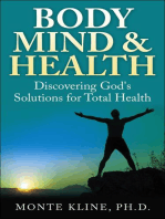 Body, Mind & Health: Discovering God's Solutions for Total Health