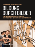 Bildung durch Bilder: Kunstwissenschaftliche Perspektiven für den Deutsch-, Geschichts- und Kunstunterricht