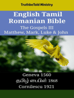 English Tamil Romanian Bible - The Gospels III - Matthew, Mark, Luke & John: Geneva 1560 - தமிழ் பைபிள் 1868 - Cornilescu 1921