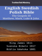 English Swedish Polish Bible - The Gospels III - Matthew, Mark, Luke & John: King James 1611 - Svenska Bibeln 1917 - Biblia Gdańska 1881
