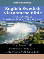 English Swedish Vietnamese Bible - The Gospels II - Matthew, Mark, Luke & John: King James 1611 - Svenska Bibeln 1917 - Kinh Thánh Việt Năm 1934