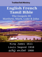 English French Tamil Bible - The Gospels III - Matthew, Mark, Luke & John: King James 1611 - Louis Segond 1910 - தமிழ் பைபிள் 1868