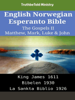 English Norwegian Esperanto Bible - The Gospels II - Matthew, Mark, Luke & John: King James 1611 - Bibelen 1930 - La Sankta Biblio 1926