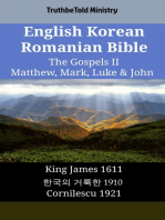 English Korean Romanian Bible - The Gospels II - Matthew, Mark, Luke & John: King James 1611 - 한국의 거룩한 1910 - Cornilescu 1921