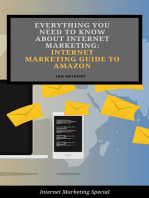 Everything you Need to Know About Internet Marketing: Internet Marketing Guide to Amazon: Internet Marketing, #4