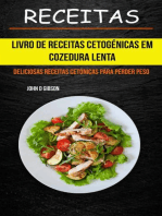 Receitas: Livro de Receitas Cetogénicas Em Cozedura Lenta: Deliciosas Receitas Cetónicas Para Perder Peso