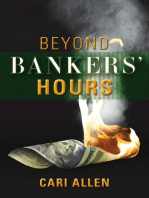 Beyond Bankers' Hours