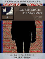 Le sinergie di Marzio - Impasse - La quinta storia della saga