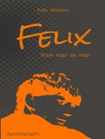 Felix: From Man To Man