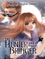 The Hunter and The Bringer