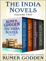 The India Novels Volume Two: Cromartie vs. the God Shiva, The Lady and the Unicorn, The Peacock Spring, and Coromandel Sea Change