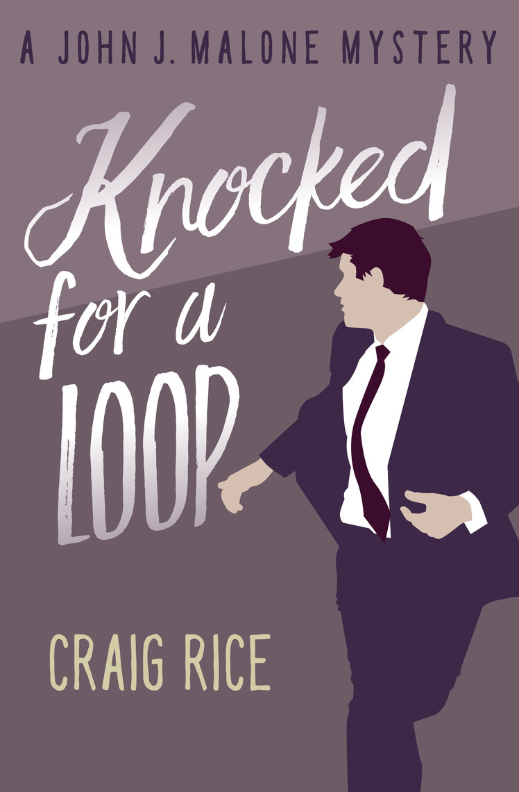 Knocked for a Loop by Craig Rice - Ebook | Everand