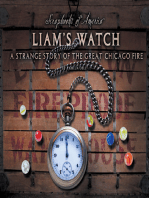 Liam's Watch: A Strange Story of the Great Chicago Fire