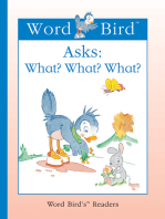 Word Bird Asks What? What? What?