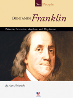 Benjamin Franklin: Printer, Scientist, Author, and Diplomat