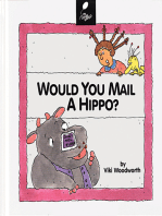 Would You Mail a Hippo?