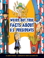 Weird-but-True Facts about U.S. Presidents
