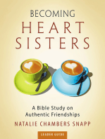 Becoming Heart Sisters - Women's Bible Study Leader Guide: A Bible Study on Authentic Friendships
