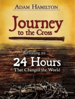 Journey to the Cross, Large Print Edition: Reflecting on 24 Hours That Changed the World