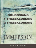 Immersion Bible Studies: Colossians, 1 Thessalonians, 2 Thessalonians: Immersion Bible Studies