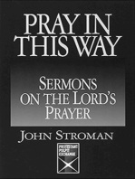Pray in This Way: Sermons on the Lord's Prayer (Protestant Pulpit Exchange Series)